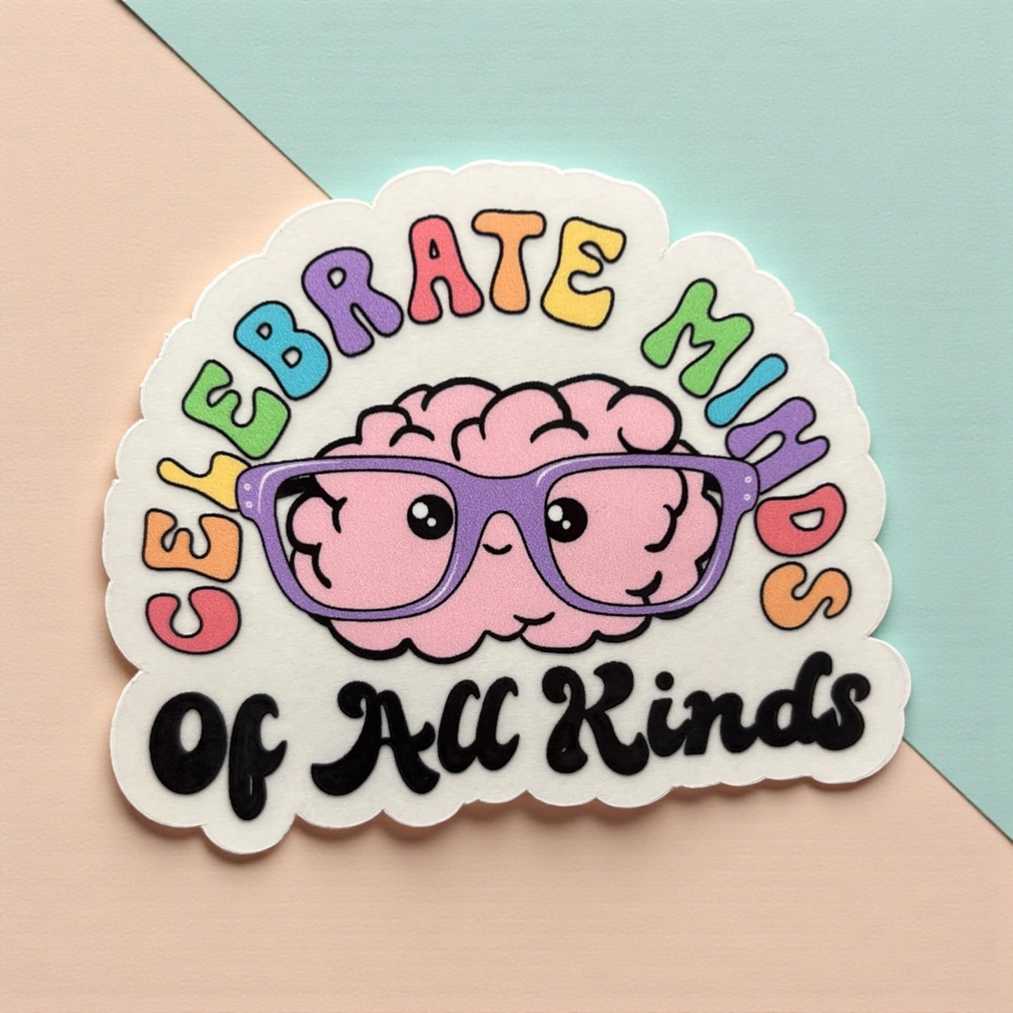CELEBRATE MINDS VINYL STICKER