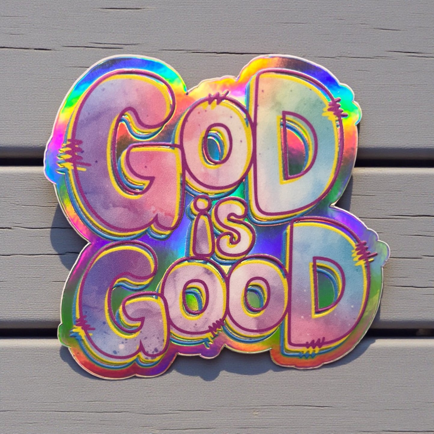 GOD IS GOOD HOLOGRAPHIC VINYL STICKER