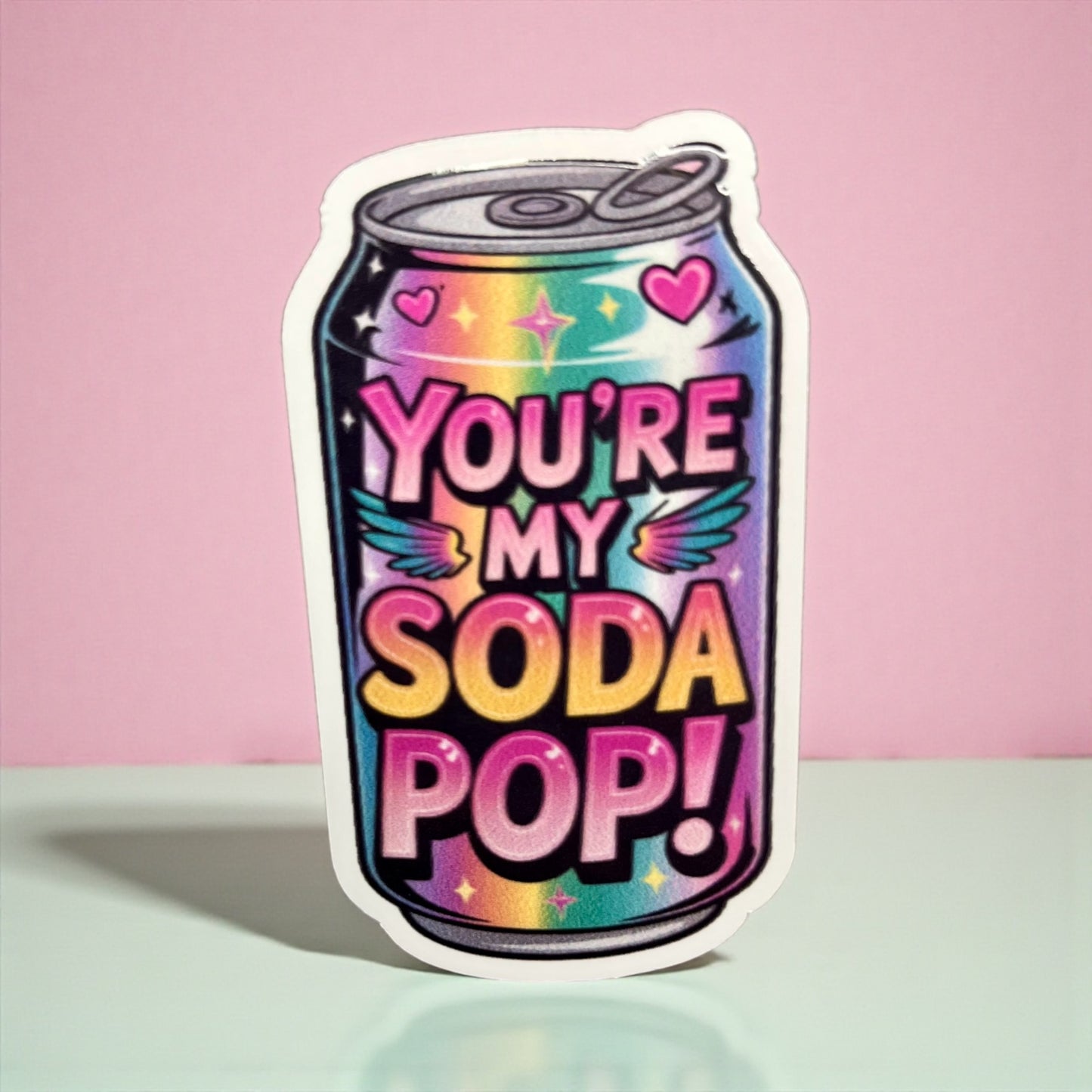 YOU'RE MY SODA POP VINYL STICKER